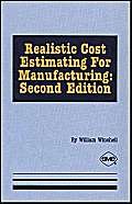 Realistic Cost Estimating for Manufacturing, 2nd edition,New