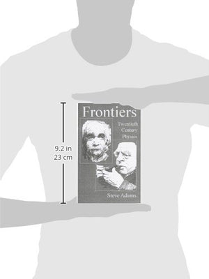 Frontiers: Twentieth Century Physics,Used