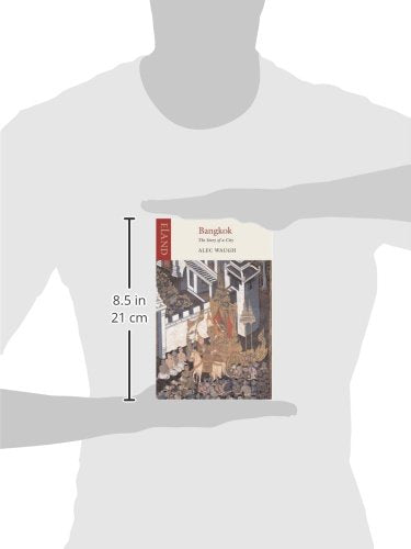 Bangkok: The Story Of A City