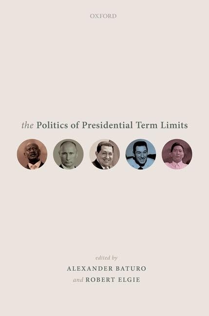 The Politics of Presidential Term Limits,Used