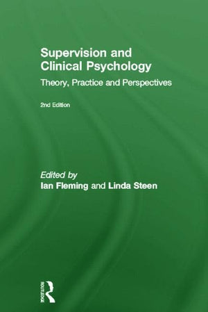 Supervision And Clinical Psychology: Theory, Practice And Perspectives