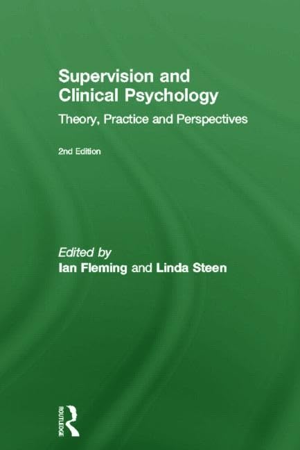 Supervision And Clinical Psychology: Theory, Practice And Perspectives