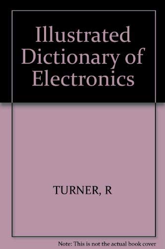 The illustrated dictionary of electronics,Used