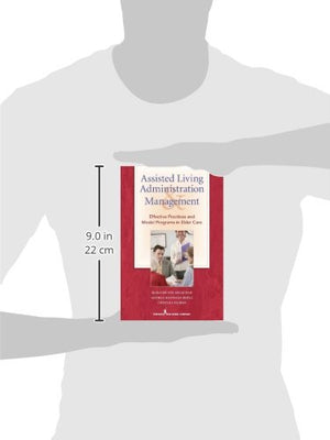 Assisted Living Administration and Management: Effective Practices and Model Programs in Elder Care,Used
