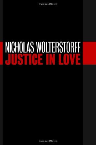 Justice in Love (Emory University Studies in Law and Religion (EUSLR)),Used
