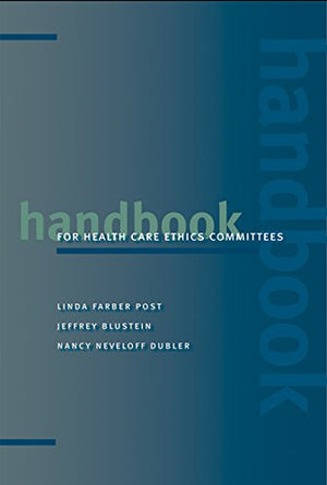 Handbook for Health Care Ethics Committees,Used