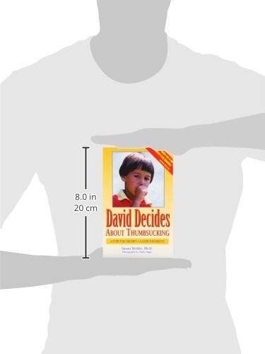 David Decides About Thumbsucking: A Story For Children, A Guide For Parents,Used
