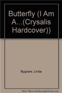 Butterfly (I Am A...(Crysalis Hardcover)),Used