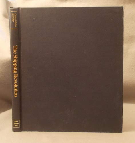 The Shipping Revolution: The Modern Merchant Ship (Conways History of the Ship),Used
