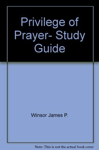 Privilege of Prayer, Study Guide,Used