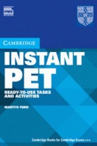 Instant PET Book and Audio CD Pack: ReadytoUse Tasks and Activities (Cambridge Copy Collection),Used