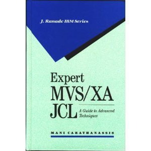 Expert MVS/XA JCL: A Guide to Advanced Techniques (J Ranade IBM Series),Used