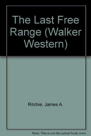 The Last Free Range (Walker Western),Used