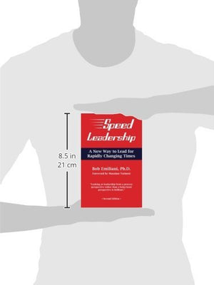 Speed Leadership: A New Way to Lead for Rapidly Changing Times,Used