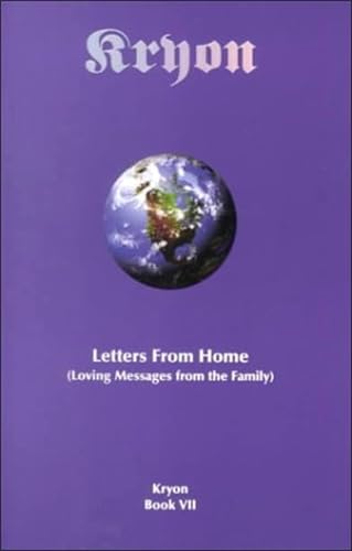 Letters from Home: Loving Messages from the Family (Kryon, Book 7),New