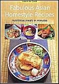 Fabulous Asian Homestyle Recipes: Nutritious Meals in Minutes (Learning to Cook),Used