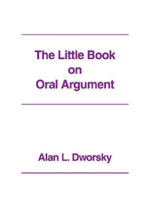 The Little Book On Oral Argument