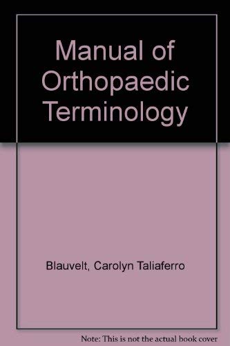 A manual of orthopaedic terminology,Used