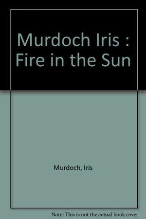 The Fire And The Sun