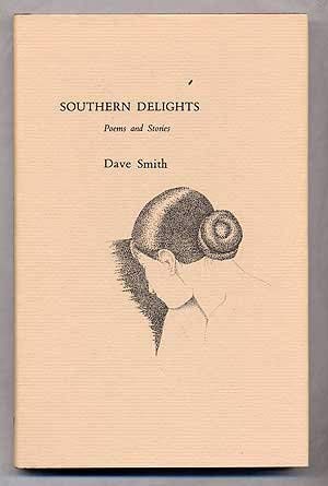 SOUTHERN DELIGHTS: Poems and Stories,Used