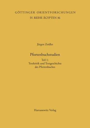 Pfortenbuchstudien: Teil I: Textkritik Und Textgeschichte Des Pfortenbuches. Teil II: Kritische Edition Des Pfortenbuches Nach D,Used
