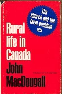 Rural Life in Canada: Its Trends and Tasks,Used