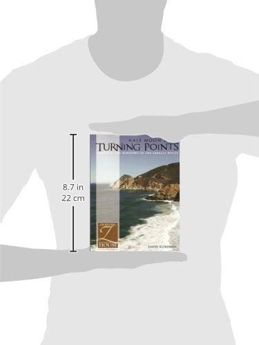 Half Moon Bays Turning Points: Through The Windows Of,Used