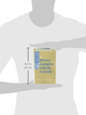 The Missionary Congregation, Leadership, and Liminality (Christian Mission & Modern Culture),Used