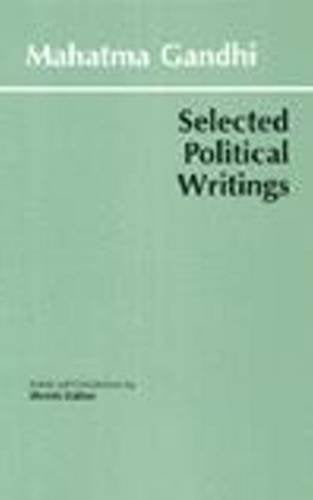 Gandhi: Selected Political Writings (Hackett Classics)