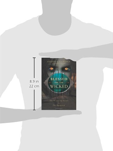 Blessed Are The Wicked: The Terrifying Sequel To The Uninvited