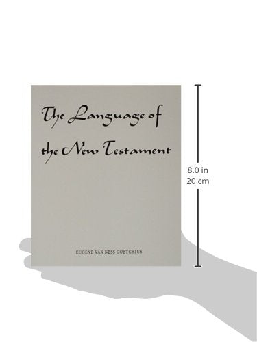 The Language of the New Testament,New