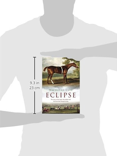 Eclipse: The Horse That Changed Racing History Forever,Used