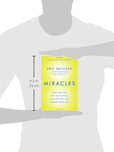 Miracles: What They Are, Why They Happen, And How They Can Change Your Life,New