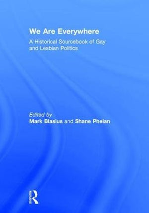 We Are Everywhere: A Historical Sourcebook of Gay and Lesbian Politics,Used