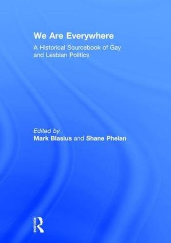 We Are Everywhere: A Historical Sourcebook of Gay and Lesbian Politics,Used