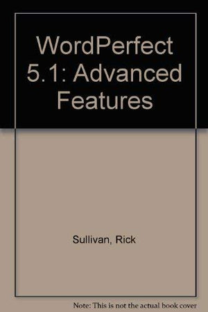 Wordperfect 5.1: Advanced Features,Used