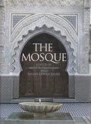 The Mosque: History, Architectural Development & Regional Diversity,Used