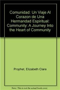 Comunidad/community: UN Viaje Al Corazon De Una Hermandad Espiritual (Spanish Edition),Used