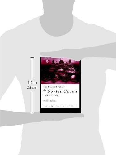 The Rise and Fall of the Soviet Union (Routledge Sources in History),Used