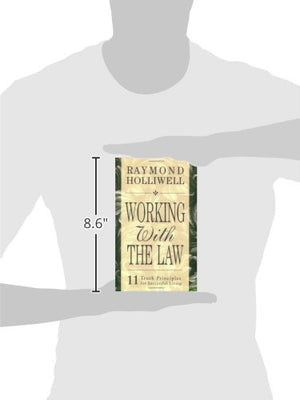 Working With The Law: 11 Truth Principles For Successful Living,New