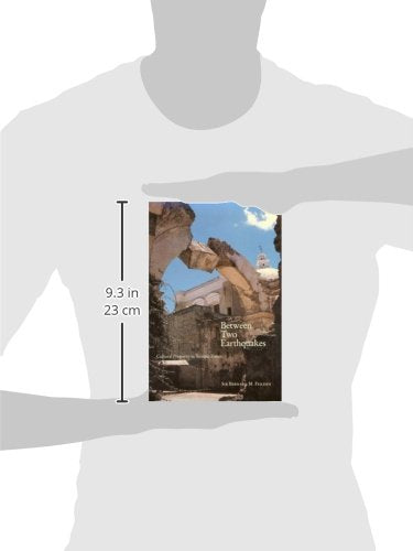 Between Two Earthquakes: Cultural Property in Seismic Zones,New