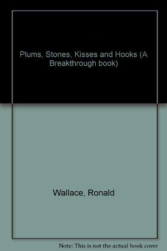 Plums, stones, kisses & hooks: Poems (A Breakthrough book ; no. 35),Used