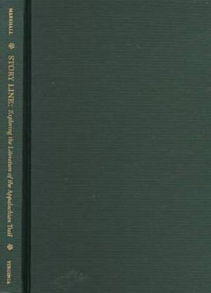 Story Line: Exploring The Literature Of The Appalachian Trail (Under The Sign Of Nature: Explorations In Environmental Humanitie,Used