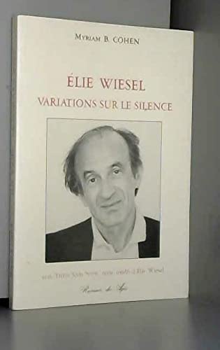 Elie Wiesel: Variations sur le silence (French Edition),Used
