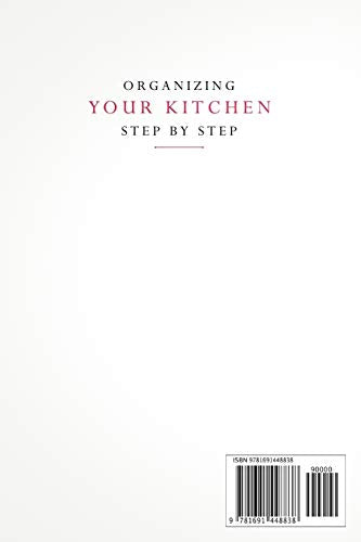 Organizing your Kitchen step by step: Revolutionize your kitchen and simply your life,Used