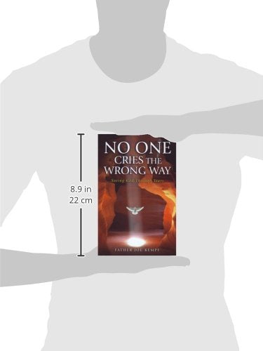 No One Cries the Wrong Way: Seeing God Through Tears,Used