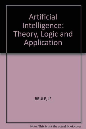 Artificial Intelligence: Theory, Logic, and Application,Used