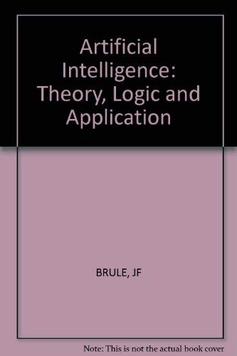 Artificial Intelligence: Theory, Logic, and Application,Used