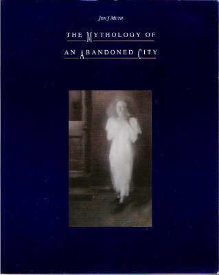 The Mythology of an Abandoned City (Myt1),Used