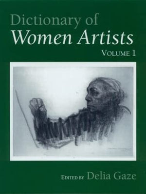 Dictionary of Women Artists (Two Volume Set),Used